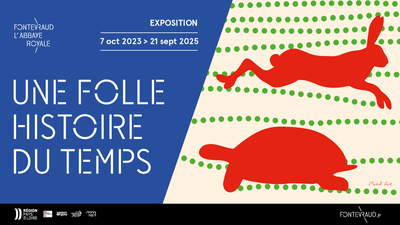 Affiche exposition Une folle histoire du Temps ©Abbaye royale de Fontevraud